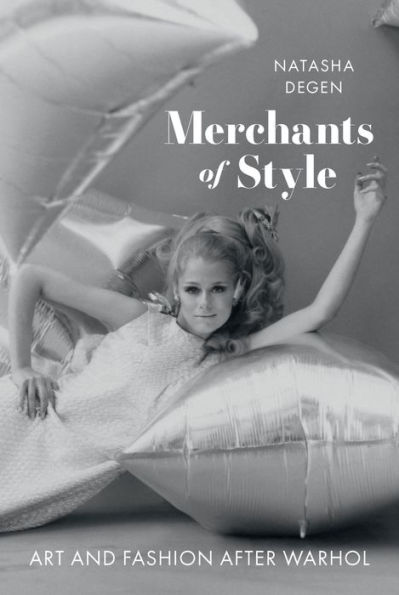 Merchants of Style: Art and Fashion After Warhol