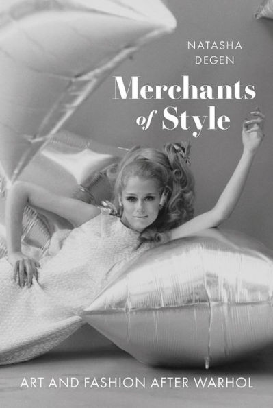 Merchants of Style: Art and Fashion After Warhol