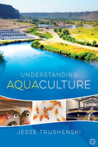 Title: Understanding Aquaculture, Author: Jesse Trushenski