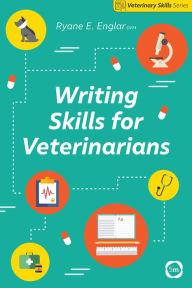 Title: Writing Skills for Veterinarians, Author: Ryane Englar