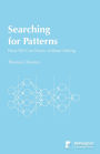 Searching for Patterns: How We Can Know Without Asking