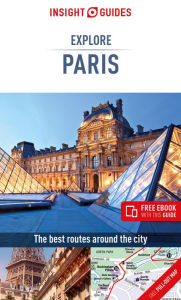 Title: Insight Guides Explore Paris (Travel Guide with free eBook), Author: Insight Guides