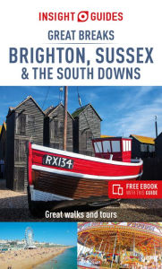 Title: Insight Guides Great Breaks Brighton, Sussex & the South Downs (Travel Guide with free eBook), Author: Insight Guides