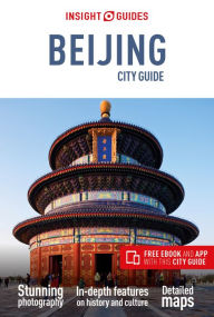 Title: Insight Guides City Guide Beijing (Travel Guide with Free eBook), Author: Insight Guides