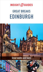 Title: Insight Guides Great Breaks Edinburgh (Travel Guide eBook), Author: Insight Guides
