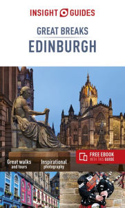 Title: Insight Guides Great Breaks Edinburgh (Travel Guide with Free eBook), Author: Insight Guides