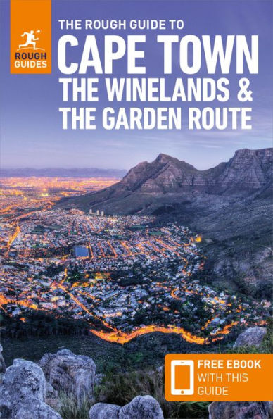 the Rough Guide to Cape Town, Winelands & Garden Route: Travel with Free eBook