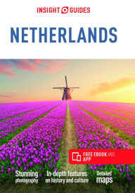 Title: Insight Guides The Netherlands (Travel Guide with Free eBook), Author: Insight Guides