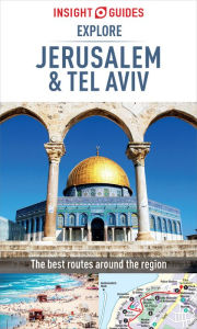 Title: Insight Guides Explore Jerusalem & Tel Aviv (Travel Guide eBook), Author: Insight Guides