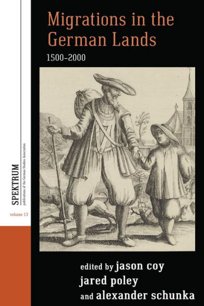 Migrations in the German Lands, 1500-2000 / Edition 1