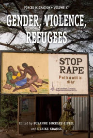 Title: Gender, Violence, Refugees, Author: Susanne Buckley-Zistel