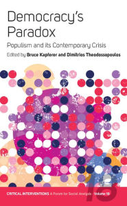 Title: Democracy's Paradox: Populism and its Contemporary Crisis, Author: Bruce Kapferer