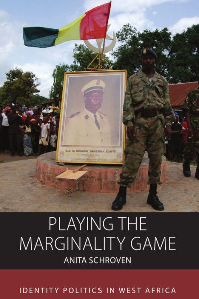 Playing the Marginality Game: Identity Politics in West Africa / Edition 1