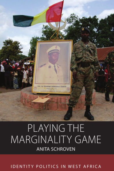 Playing the Marginality Game: Identity Politics in West Africa