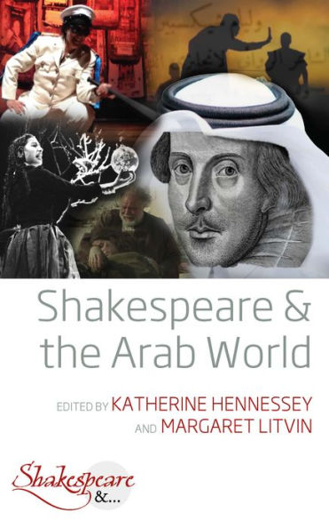 Shakespeare and the Arab World / Edition 1