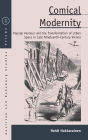 Comical Modernity: Popular Humour and the Transformation of Urban Space in Late Nineteenth Century Vienna / Edition 1