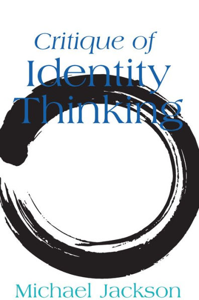 Critique of Identity Thinking / Edition 1