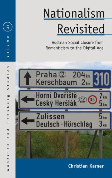 Nationalism Revisited: Austrian Social Closure from Romanticism to the Digital Age