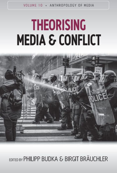 Theorising Media and Conflict / Edition 1