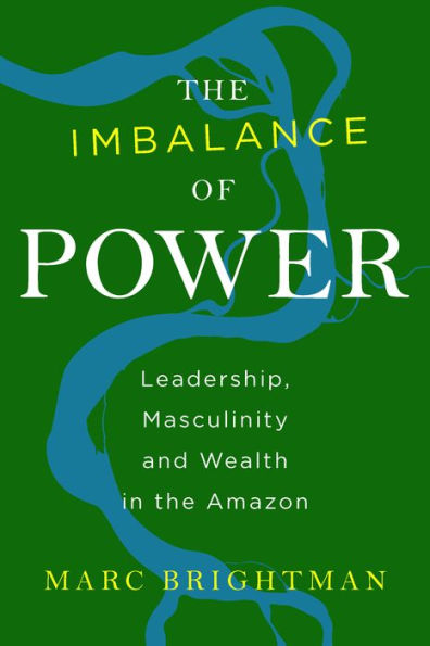 the Imbalance of Power: Leadership, Masculinity and Wealth Amazon