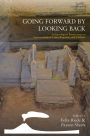 Going Forward by Looking Back: Archaeological Perspectives on Socio-Ecological Crisis, Response, and Collapse