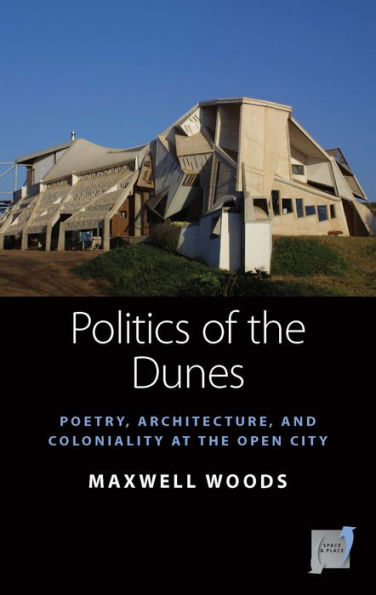 Politics of the Dunes: Poetry, Architecture, and Coloniality at Open City