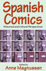 Spanish Comics: Historical and Cultural Perspectives
