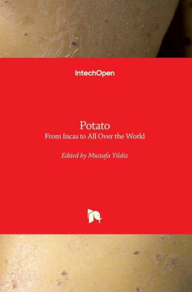 Potato: From Incas to All Over the World
