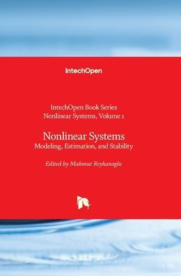 Nonlinear Systems: Modeling, Estimation, and Stability