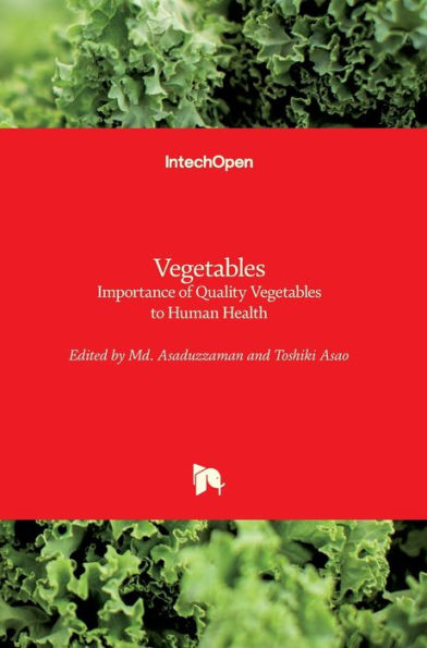 Vegetables: Importance of Quality Vegetables to Human Health