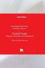 Dental Caries: Diagnosis, Prevention and Management