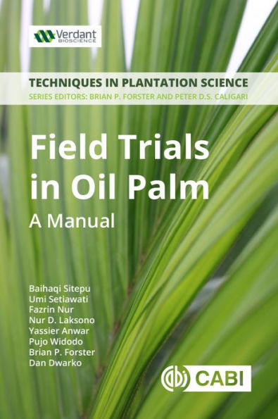 Field Trials Oil Palm Breeding: A Manual