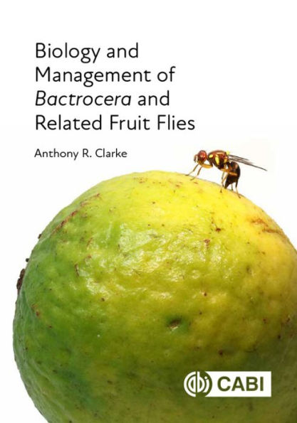Biology and Management of Bactrocera Related Fruit Flies