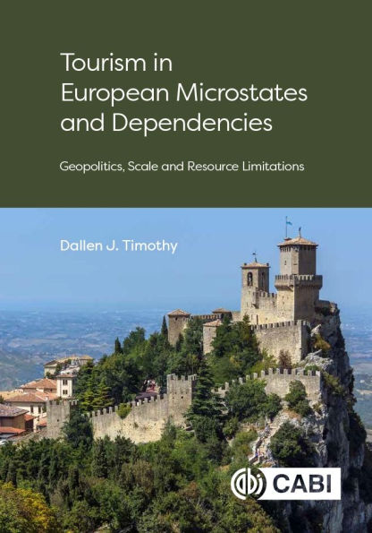 Tourism European Microstates and Dependencies: Geopolitics, Scale Resource Limitations