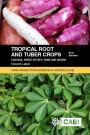 Tropical Roots and Tuber Crops: Cassava, Sweet Potato, Yams and Aroids