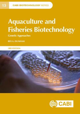 Aquaculture And Fisheries Biotechnology: Genetic Approaches