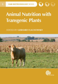 Title: Animal Nutrition with Transgenic Plants, Author: Marc De Loose