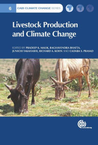 Title: Livestock Production and Climate Change, Author: Cadaba  S Prasad