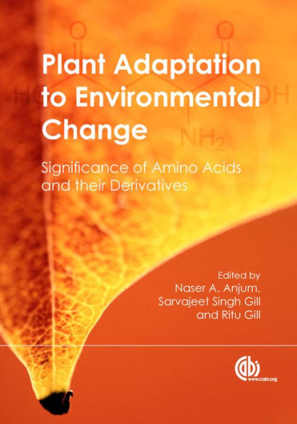 Plant Adaptation to Environmental Change: Significance of Amino Acids and their Derivatives