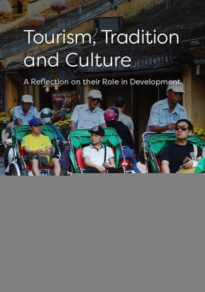 Tourism, Tradition and Culture: A Reflection on their Role Development