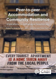 Title: Peer-to-peer Accommodation and Community Resilience: Implications for Sustainable Development, Author: Anna Farmaki