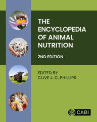 Title: The Encyclopedia of Animal Nutrition, Author: Clive J. C. Phillips