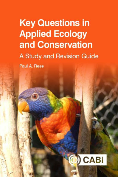 Key Questions Applied Ecology and Conservation: A Study Revision Guide