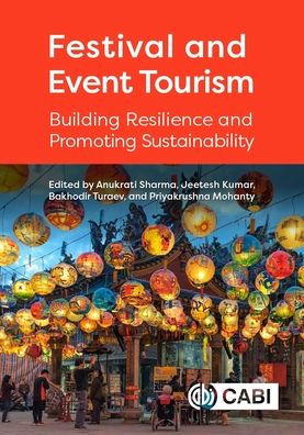 Festival and Event Tourism: Building Resilience Promoting Sustainability