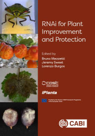Title: RNAi for Plant Improvement and Protection, Author: Bruno Mezzetti