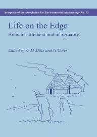 Title: Life on the Edge: Human Settlement and Marginality, Author: Coralie Mills