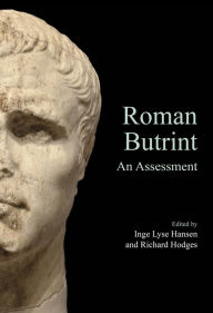 Title: Roman Butrint: An Assessment, Author: Inge Lyse Hansen