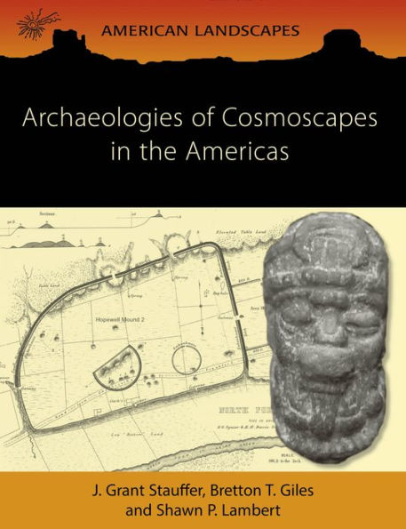 Archaeologies of Cosmoscapes the Americas