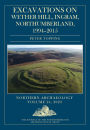 Excavations on Wether Hill, Ingram, Northumberland, 1994-2015
