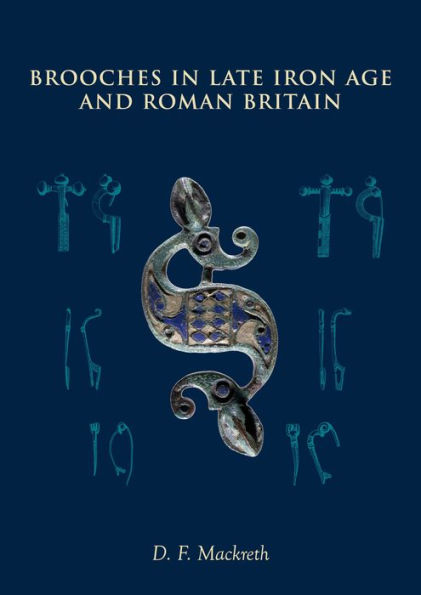 Brooches Late Iron Age and Roman Britain